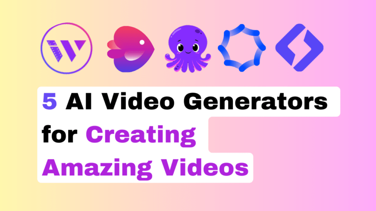 Top 5 AI Video Generators for Creating Amazing Videos